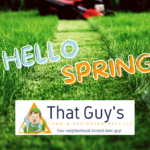 Hello Spring! What’s new with That Guy’s…