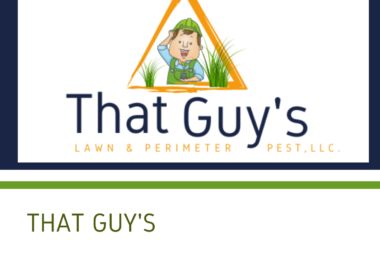 That Guy's Lawn & Perimeter Pest, LLC. Customer Service Policies