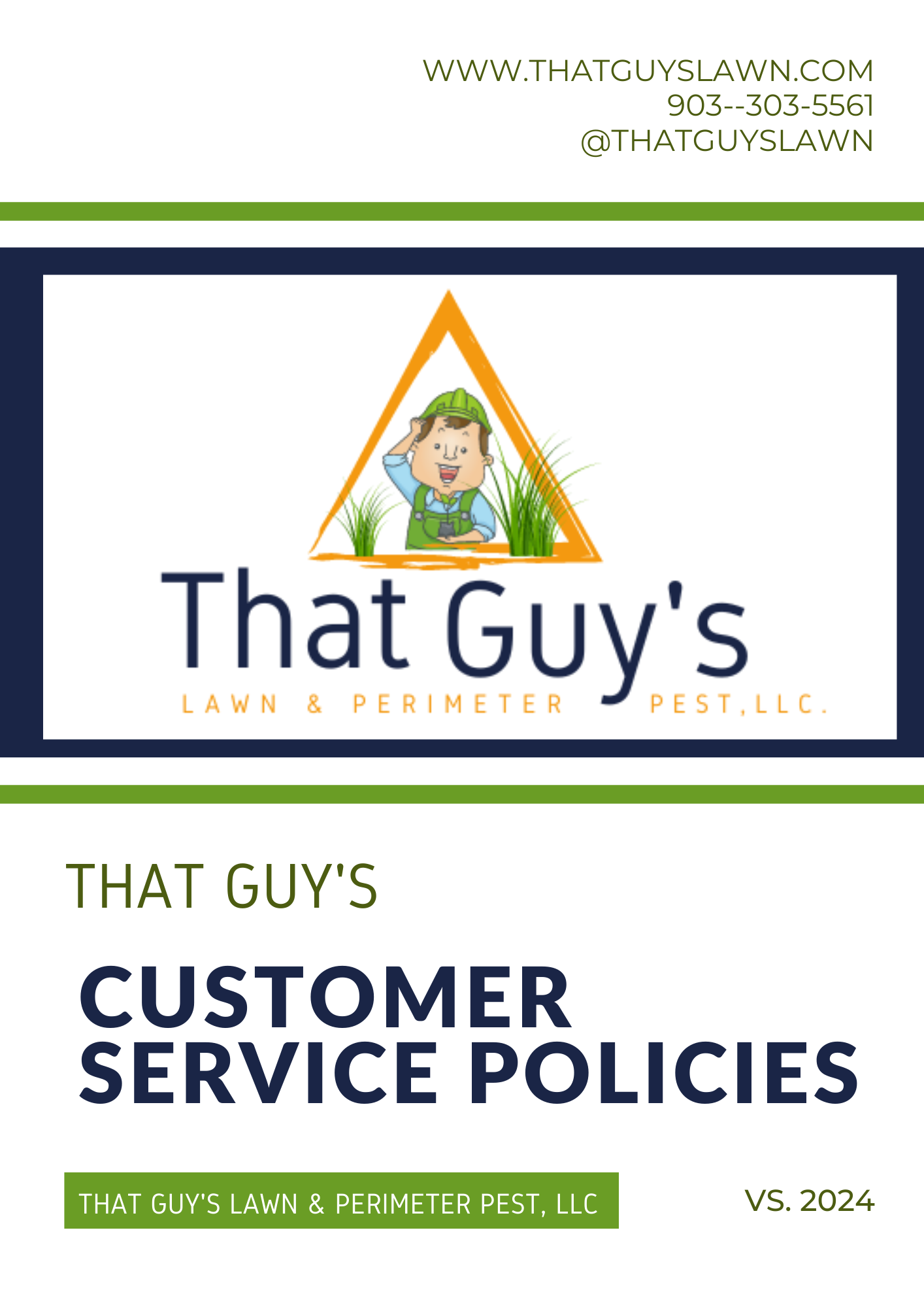 That Guy's Lawn & Perimeter Pest, LLC. Customer Service Policy Handbook. 